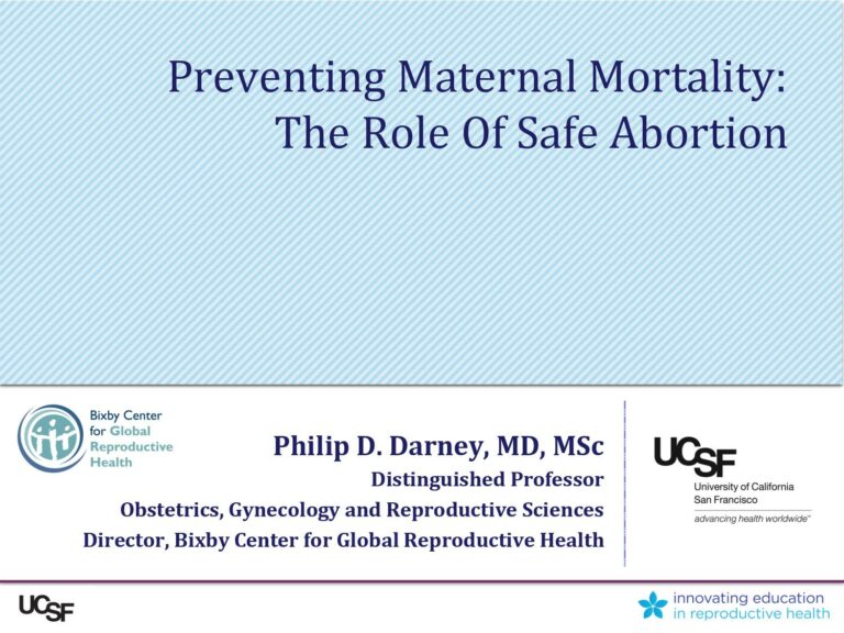 Preventing Maternal Mortality The Role of Safe Abortion Slide Set